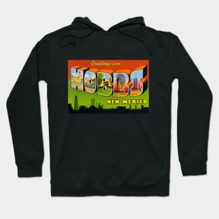 Greetings from Hobbs, New Mexico - Vintage Large Letter Postcard Hoodie